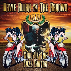 Davie Allan and the Arrows - King of the Fuzz Guitar