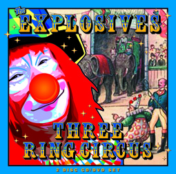 The Explosives - Three Ring Circus
